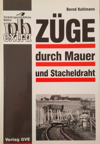 Züge durch mauer und - durch,