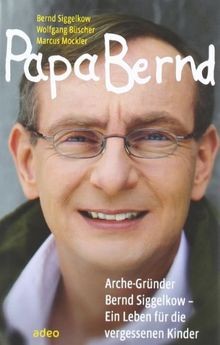Papa bernd arche gründer - bernd:, arche-gründer
